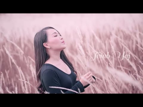 Tsis Xav Tso Koj - Txiab Yaj (ORIGINAL - NEW MV)
