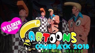 Cartoons COMEBACK 2018! - A Message To All People Attending The &#39;&#39;We❤The90&#39;s&#39;&#39; Festivals!