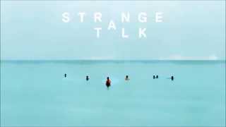 Strange Talk || Climbing Walls