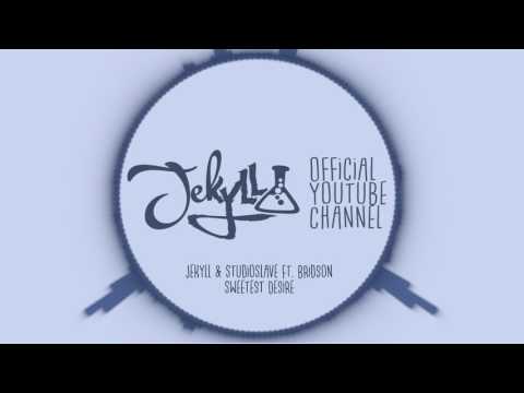 Jekyll & StudioSlave Ft. Bridson  - Sweetest Desire - YouTube Exclusive