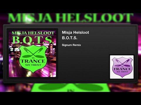 Misja Helsloot - B.O.T.S. (Signum Remix)