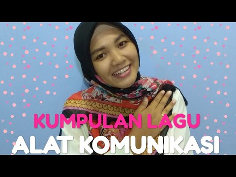 Lagu paud tema alat komunikasi