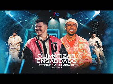 Ferrugem, Kamisa 10 - Climatizar/ Ensaboado (Ferrugem 10 Anos - Ao Vivo)