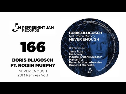 Boris Dlugosch feat. Roisin Murphy - Never Enough (Paskal & Urban Absolutes Mix)