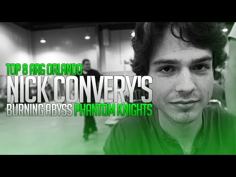 Top 8 ARG Orlando - Nick Convery's Burning Abyss Phantom Knights!