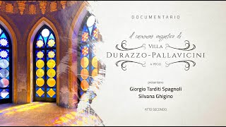 DOCUMENTARIO: Il cammino iniziatico di Villa Durazzo-Pallavicini - Atto Secondo