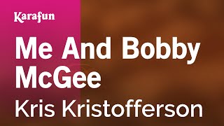 Karaoke Me And Bobby McGee - Kris Kristofferson *