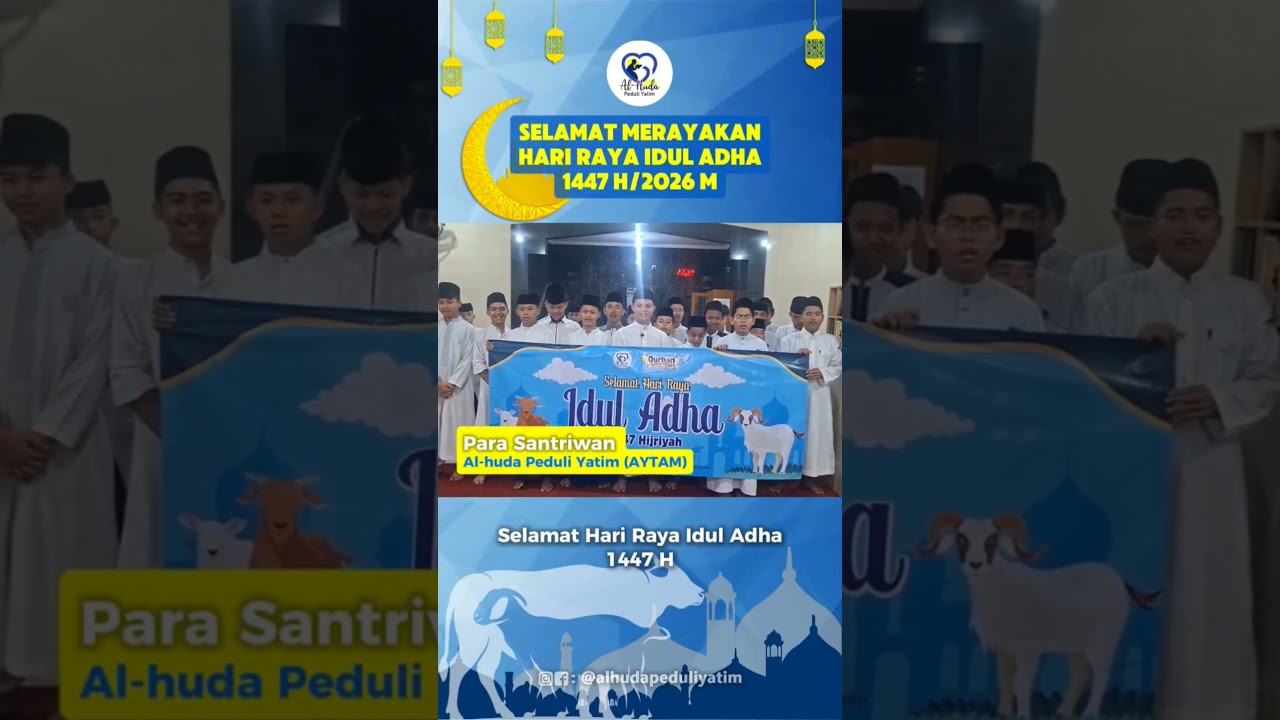 SELAMAT HARI RAYA IDUL ADHA 1447 H Taqabbalallahu minna wa minkum #alhudapeduliyatim #shorts