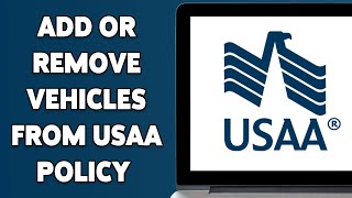 How To Add Or Remove Vehicles From USAA Policy 2024 | Manage Your USAA Auto Insurance