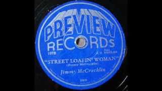 Jimmy McCracklin Street Loafin' Woman (1945)
