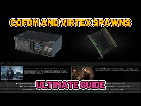 COFDM and Virtex Spawns - Lend Lease Part 2 - Network Provider Part 1 #escapefromtarkov #tarkov