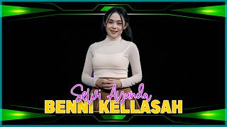 Download lagu Selvi Ayunda - Benni Kellasah ( Live ) mp3