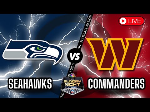 Seattle Seahawks vs Washington Commanders - Sunday Night Football - Live Stream
