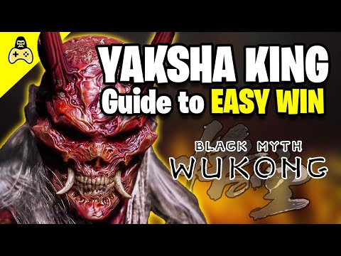 How to Defeat Yaksha King EASY | Black Myth: Wukong