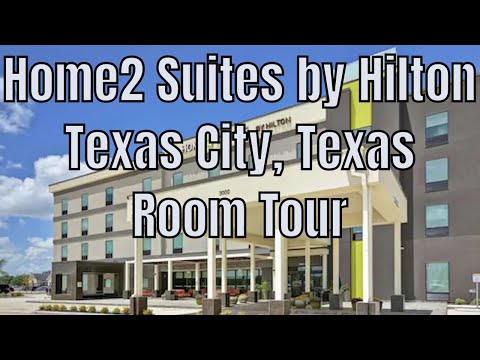 Home2 Suites by Hilton Texas City, Texas Room Tour