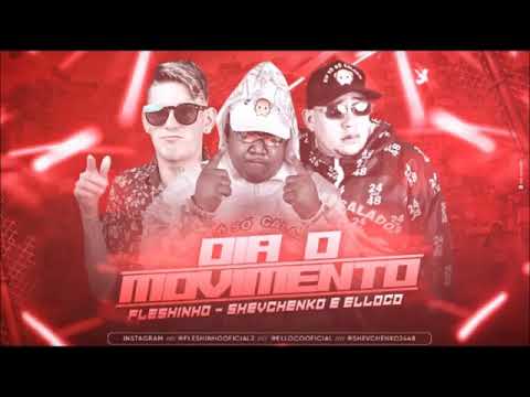 SHEVCHENKO E ELLOCO E MC FLESHINHO - OIA O MOVIMENTO
