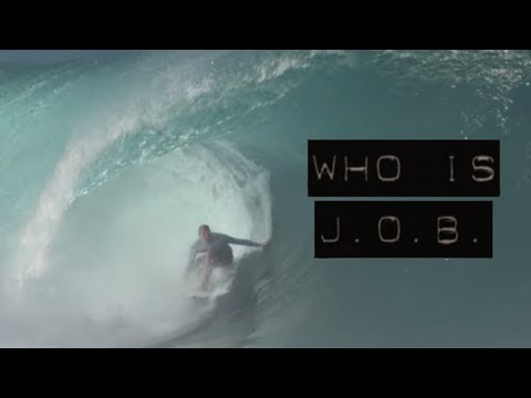 Who is J.O.B. - Jamie O'Brien - Pipeline - Full Part [HD]