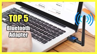 Top 5 Best Bluetooth Adapter for PC 2023 - For Windows, Mac, Linux & More!