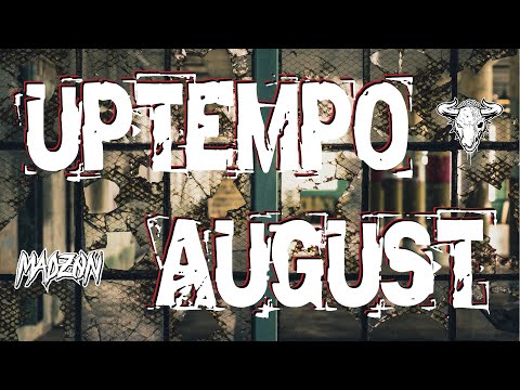 UPTEMPO Mix 🦘 | August 2025 | MadZON