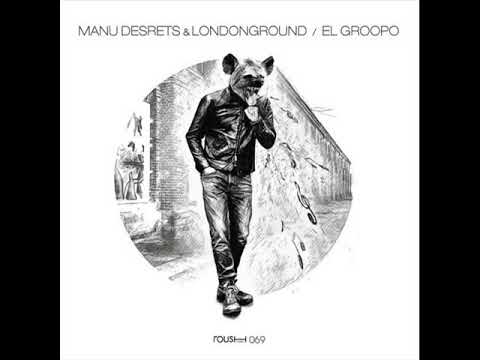 Manu Desrets, LondonGround - The Boss (Original Mix)
