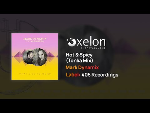 Mark Dynamix - Hot & Spicy (Tonka Mix) [Full Length Audio]