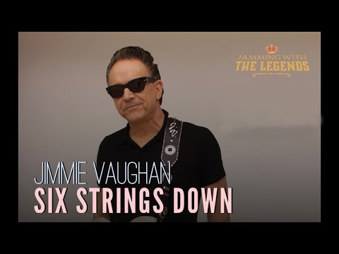 Jimmie Vaughan - Six Strings Down (Original Audio) - Jam Video With Lyrics