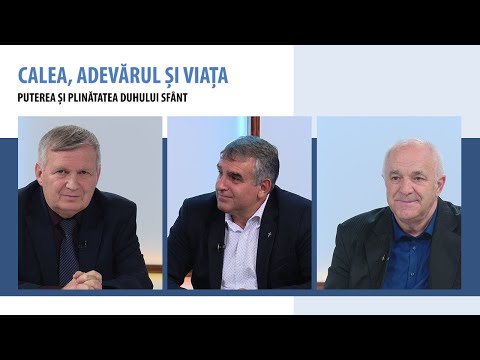 Revărsarea Duhului Sfânt în vremurile de pe urmă | Calea, Adevărul și Viața