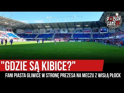 "GDZIE SĄ KIBICE?" - fani Piasta Gliwice w stronę prezesa na meczu z Wisłą [NAPISY] (18.08.2019 r.)