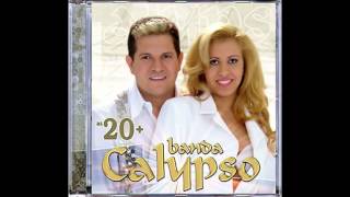 Banda Calypso - Odalisca - @BandaCalypso