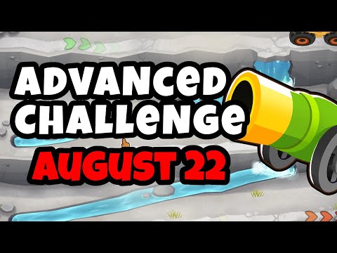 BTD6 Advanced Challenge | U Got Lucky Or U Have Skill? | 22.08.2022