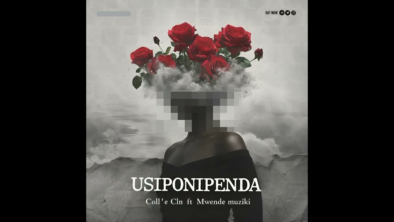Coll!e Cln - USIPONIPENDA ft Mwende Muziki