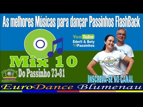 FlashBack Passinhos - Mix 10 Do Passinho 73-81 As melhores Músicas para dançar Passinhos FlashBack