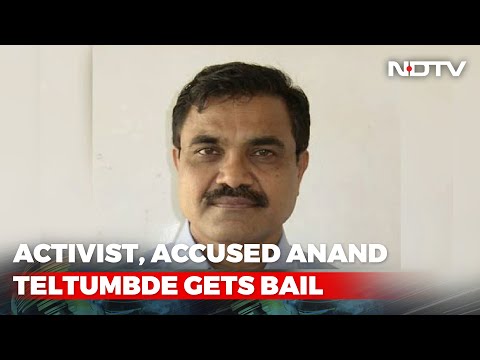 Elgar Parishad acusou o ativista Anand Teltumbde de receber fiança do Tribunal Superior de Bombaim | The News