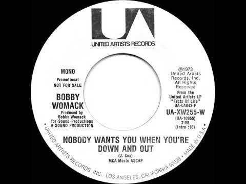 1973 Bobby Womack - Nobody Wants You When You’re Down And Out (mono radio promo 45)