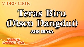 Download lagu Ade Irma - Teras Biru Disco Dangdut ( Karaoke Video) | No Vocal mp3 Download lagu Ade Irma - Teras Biru Disco Dangdut ( Karaoke Video) | No Vocal mp3