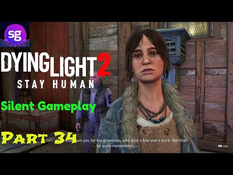 Dying Light 2 Stay Human  Silent Gameplay Part   34