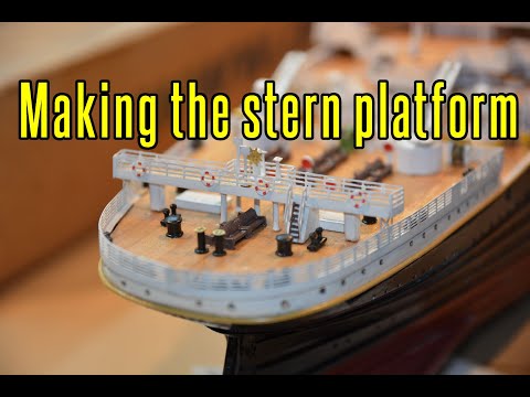 RMS Titanic - part 38 Making The Stern Platform
