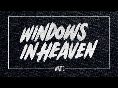 Windows in Heaven - We Are the In Crowd