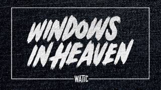 Windows in Heaven Music Video