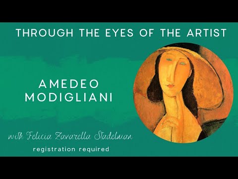 Art History Series | Through the Eyes of the Artist: Modigliani
