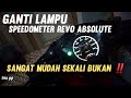 CARA GANTI LAMPU SPEEDOMETER REVO ABSOLUTE ️