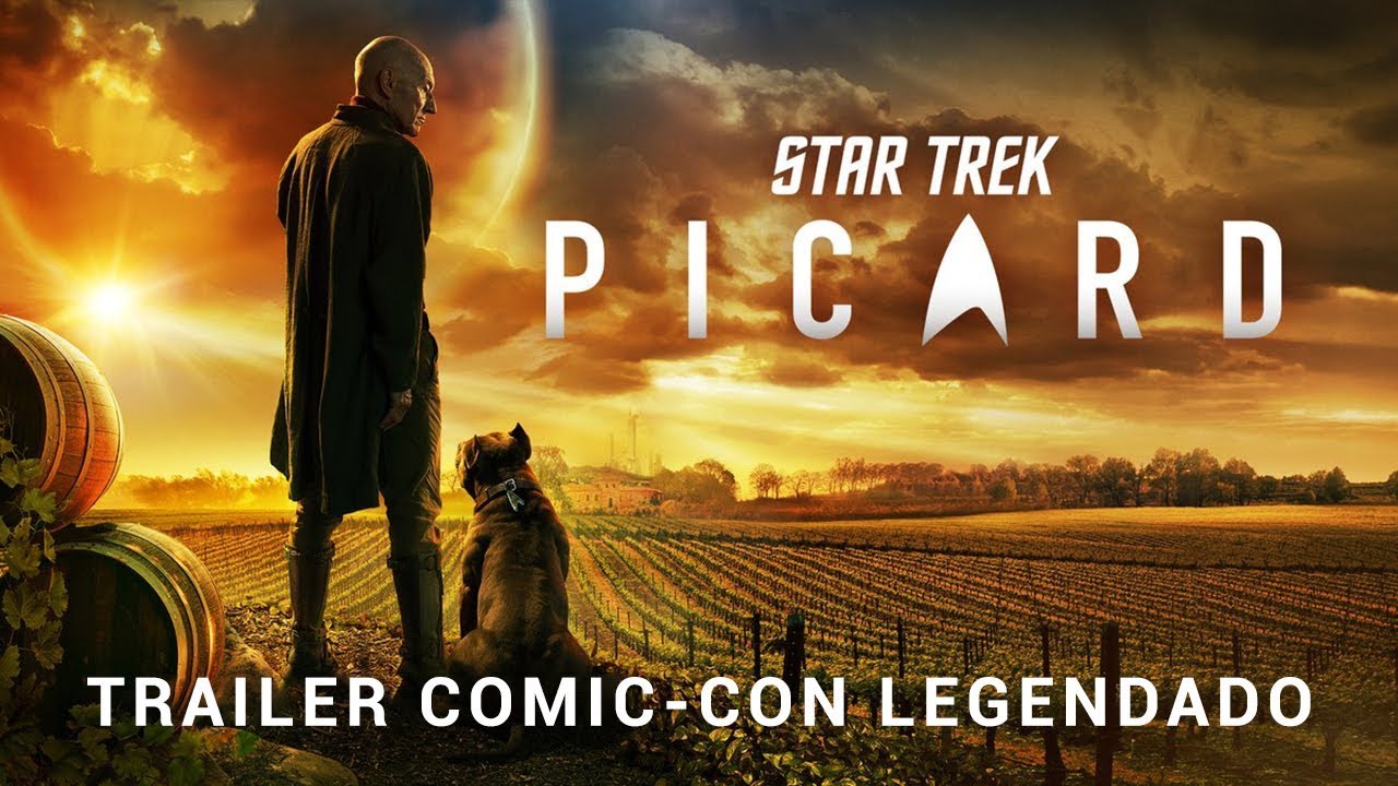 Trailer oficial de Star Trek - Picard - 1ª Temporada