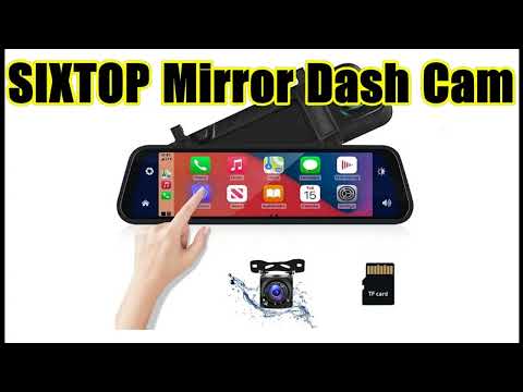 SIXTOP Mirror Dash Cam Front and Rear Camera with Apple Carplay/Android Auto