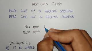 Arrhenius theory of acid and base |  Arrhenius theory limitations |  theories of acids and bases