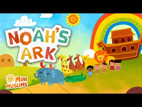 Islamic Songs For Kids 🛳️ Noah's Ark ☀️ MiniMuslims
