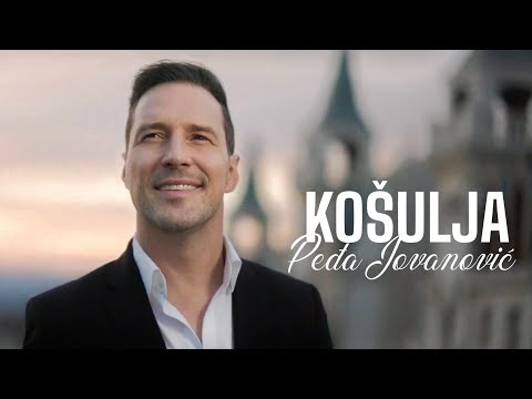 PEDJA JOVANOVIC - KOSULJA (OFFICIAL VIDEO 2024)