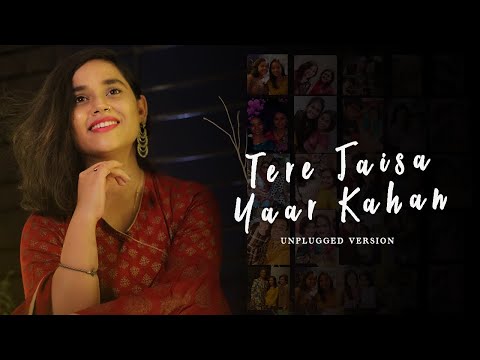 Tere Jaisa Yaar Kahan | Unplugged Version