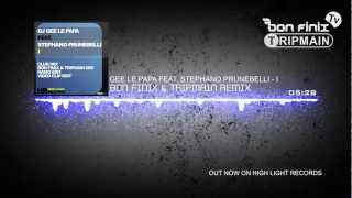 Gee Le Papa feat. Stephano Prunebelli - I (Bon Finix & Tripmain Remix)
