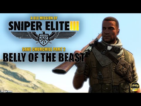 Sniper Elite 3 Afrika DLC Mission - Save Churchill Part 2: Belly Of The Beast