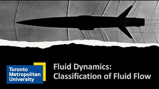 Introduction to Fluid Dynamics: Classification of Fluid Flow